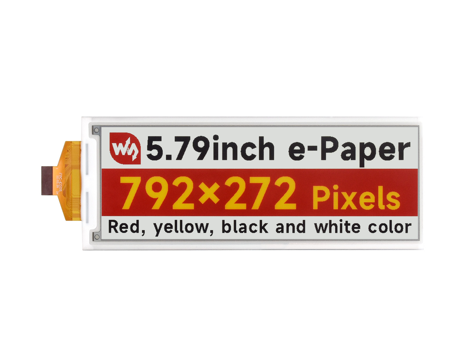 5.79寸e-Paper红黄黑白4色电子墨水屏 792×272像素 SPI通信